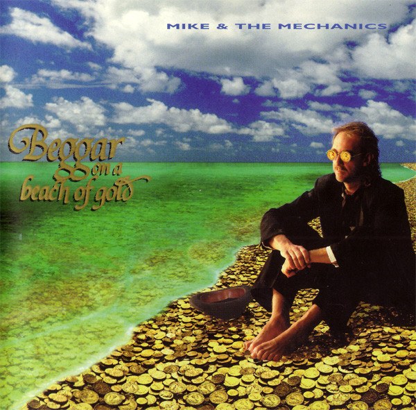 CD Mike & The Mechanics — Beggar On A Beach Of Gold фото
