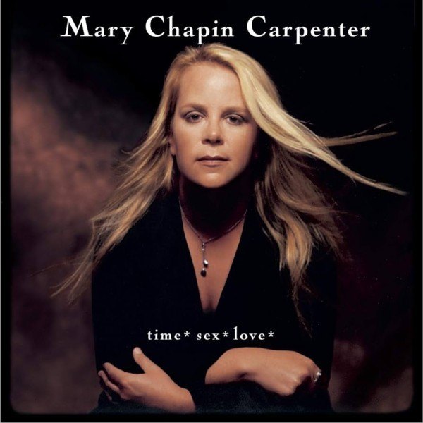CD Mary Chapin Carpenter — Time* Sex* Love* фото