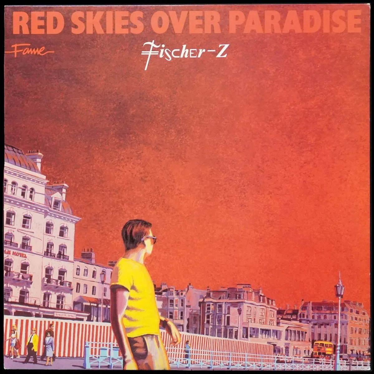 LP Fischer-Z — Red Skies Over Paradise фото