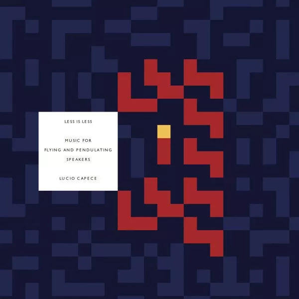 Lucio Capece - Less Is Less: Music For Flying And Pendulating