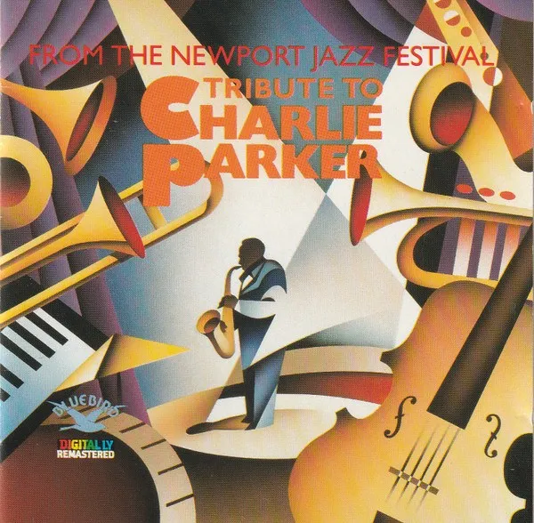 Newport Parker Tribute Allstars - From The Newport Jazz Festival: Tribute To Charlie Parker
