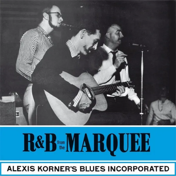 Alexis Korner - R&B From The Marquee