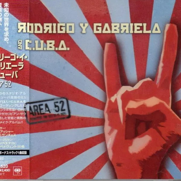 Rodrigo Y Gabriel / C.U.B.A. - Area 52 (Japan)