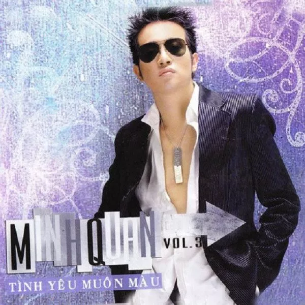 Minh Quan - Tinh Yeu Muon Mau Vol.3