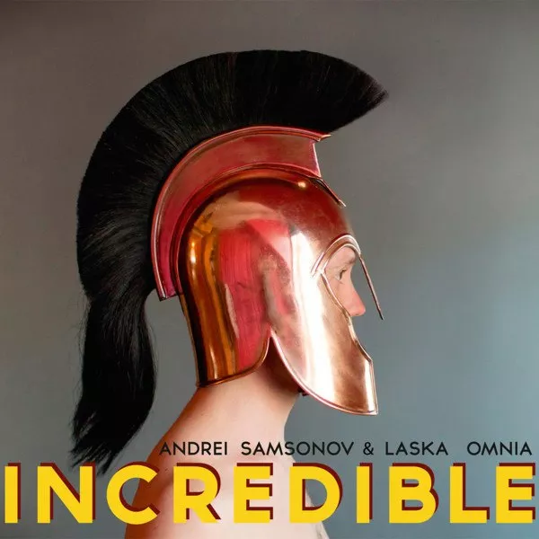 Andrei Samsonov/Laska Omnia - Incredible