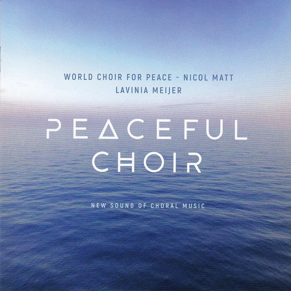 CD Lavinia Meijer / Nicol Matt — Peaceful Choir - New Sound Of Choral Music (2CD) фото
