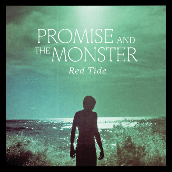 Promise And The Monster - Red Tide