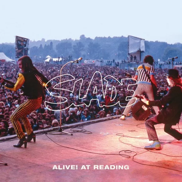 Slade - Alive! At Reading