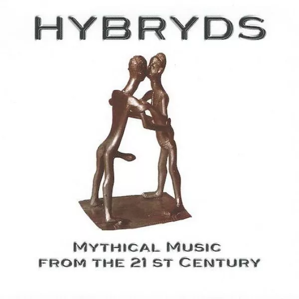 Hybryds - Mythical Music From The 21st Century