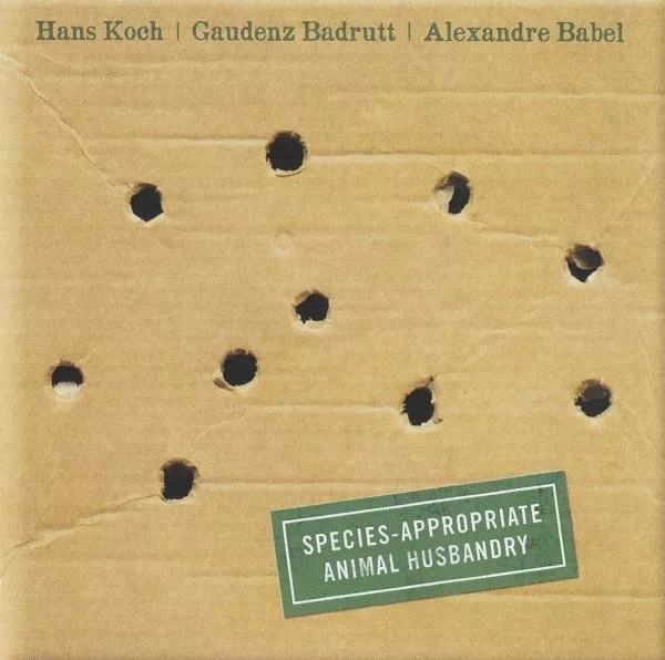 Hans Koch / Gaudenz Badrutt / Alexandre Babel - Species-Appropriate Animal Husbandry
