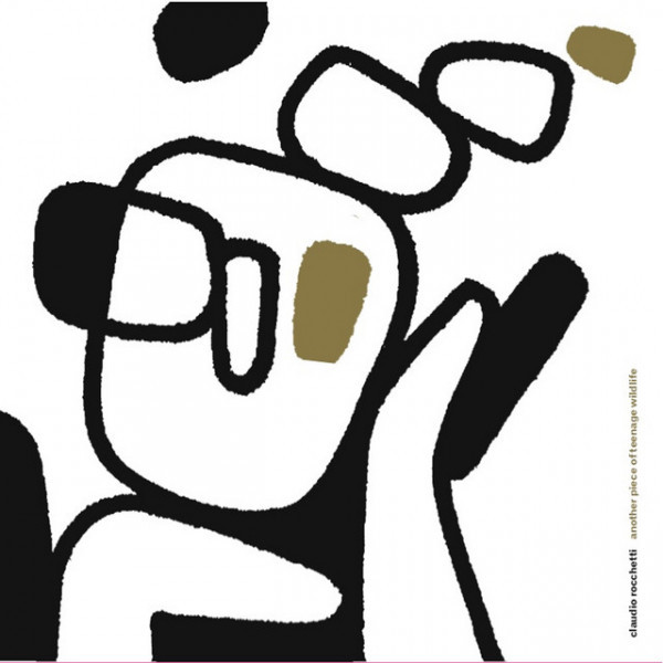 CD Claudio Rocchetti — Another Piece Of Teenage Wildlife фото