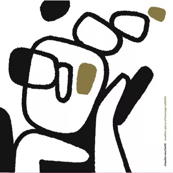 Claudio Rocchetti - Another Piece Of Teenage Wildlife