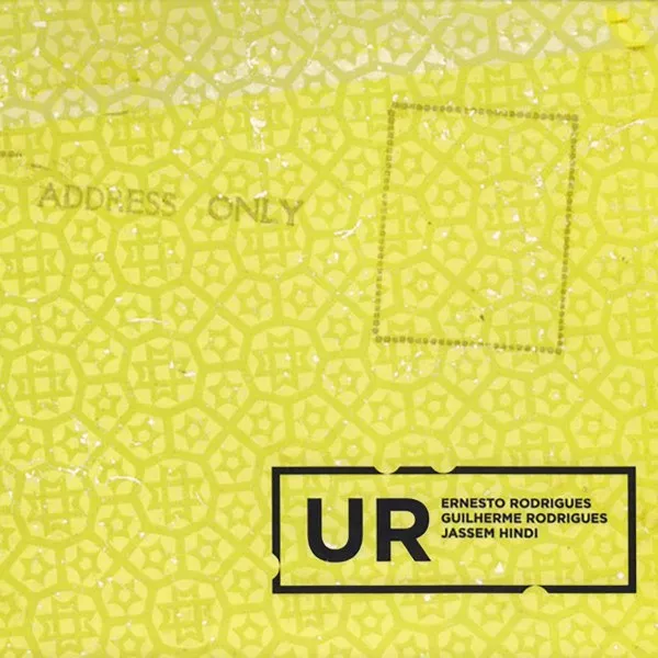 Ernesto Rodrigues / Guilherme Rodrigues / Jassem Hindi - Ur