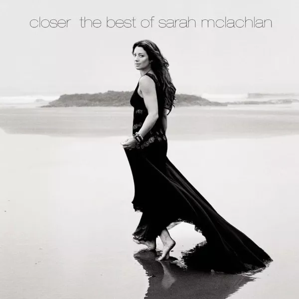 Sarah McLachlan - Closer: The Best Of Sarah McLachlan
