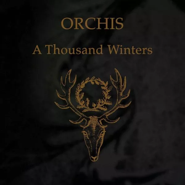 Orchis - A Thousand Winters