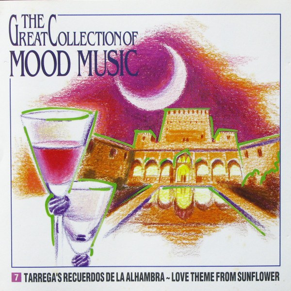 CD V/A — Great Collection Of Mood Music: 7. Tarrega's Recuerdos De La Alhambra - Loss Of Love (Japan) фото