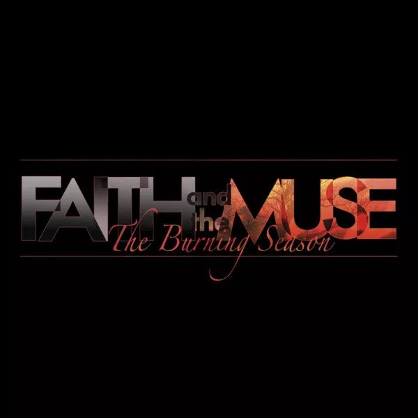 Faith And The Muse - Burning Season