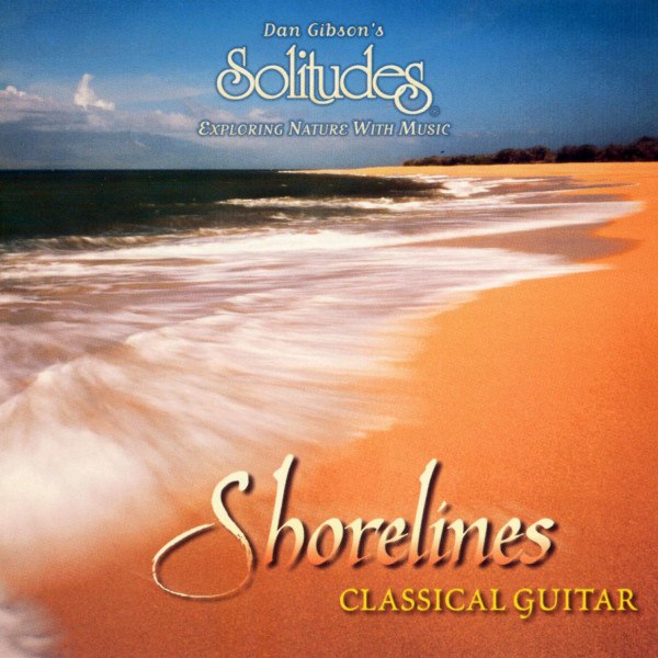 CD Dan Gibson — Shorelines: Classical Guitar фото