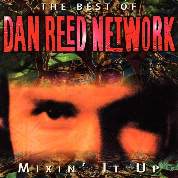 CD Dan Reed Network — Mixin' It Up - The Best Of фото