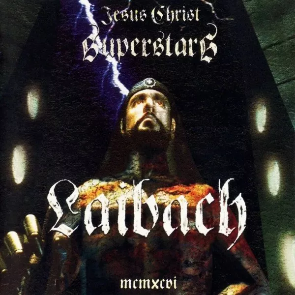 Laibach - Jesus Christ Superstars