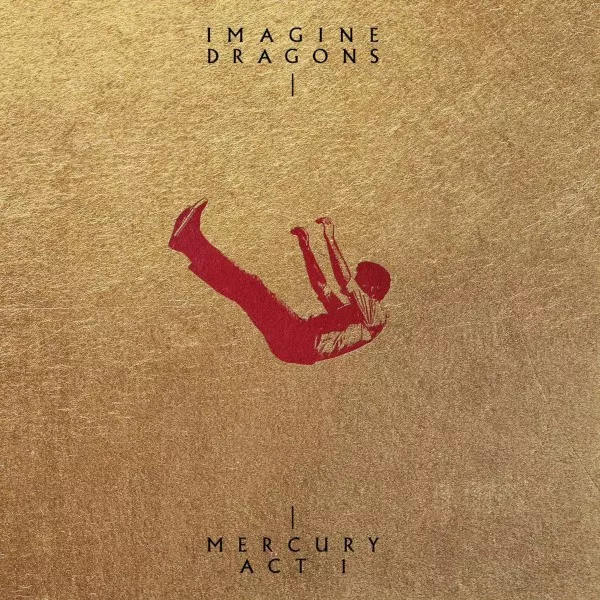 Imagine Dragons - Mercury - Act 1