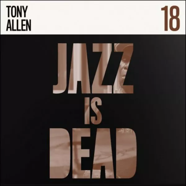 Tony Allen - Jazz Is Dead 18