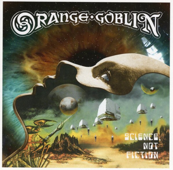 CD Orange Goblin — Science, Not Fiction фото