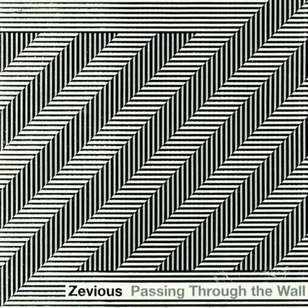 Zevious - Passing Through The Wall
