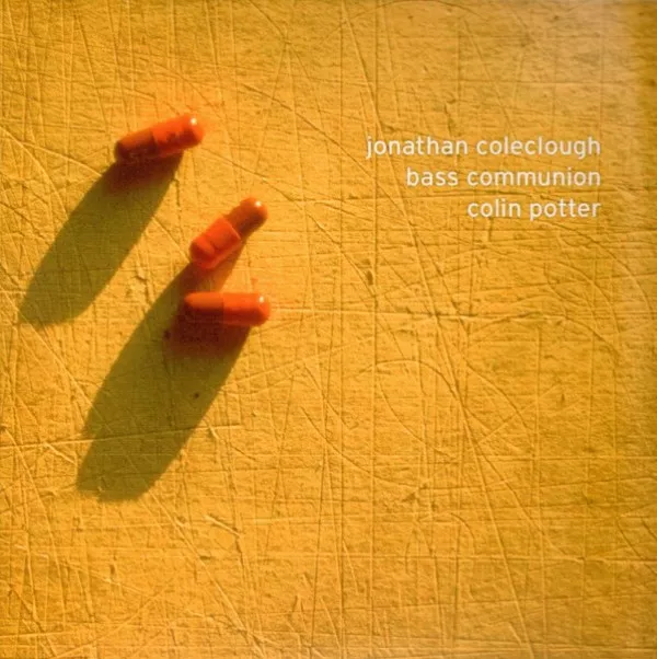 Jonathan Coleclough + V/A - Jonathan Coleclough / Bass Communion / Colin Potter