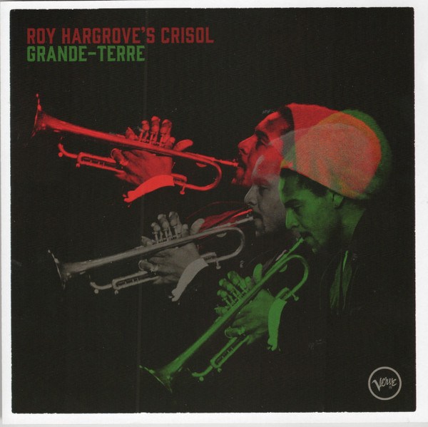 CD Roy Hargrove — Grande-Terre фото