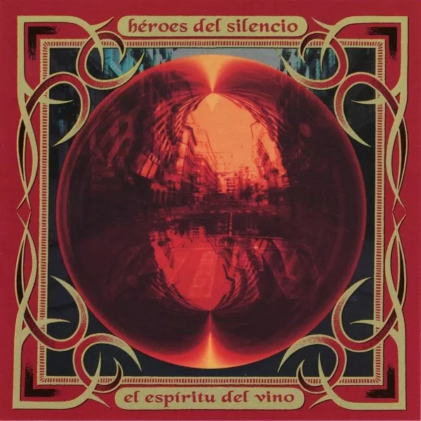 Heroes Del Silencio - El Espiritu Del Vino