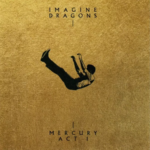 Imagine Dragons - Mercury - Act 1