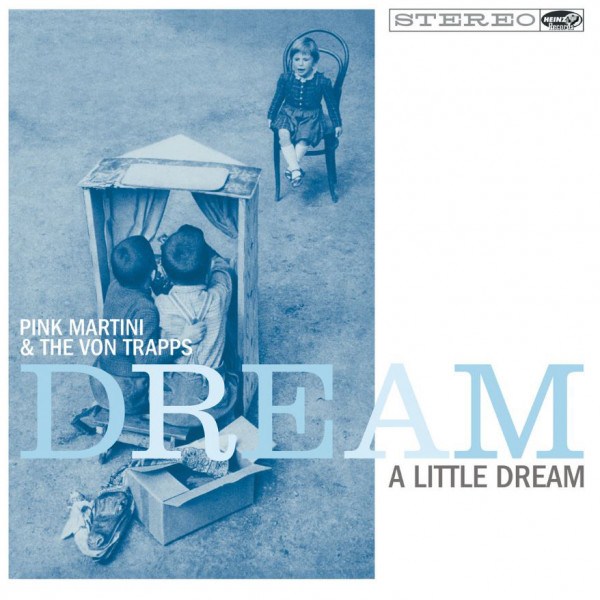 CD Pink Martini — Dream A Little Dream фото