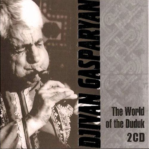 CD Djivan Gasparyan — World Of The Duduk фото