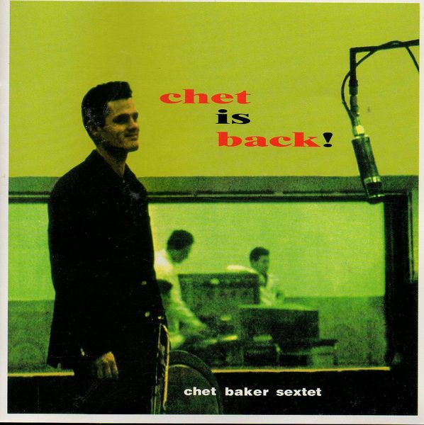 CD Chet Baker — Chet Is Back! фото
