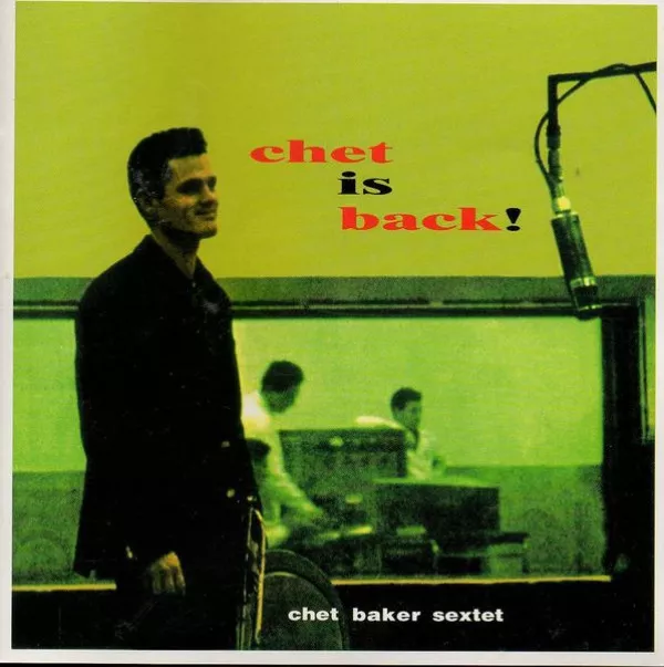 Chet Baker - Chet Is Back!