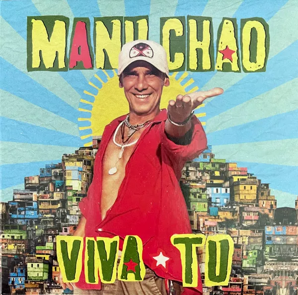 Manu Chao - Viva Tu