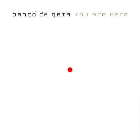 CD Banco De Gaia — You Are Here фото