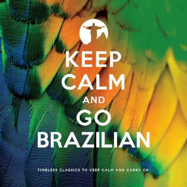 V/A - Keep Calm And Go Brazilian