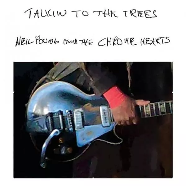 Neil Young - Talkin To The Trees