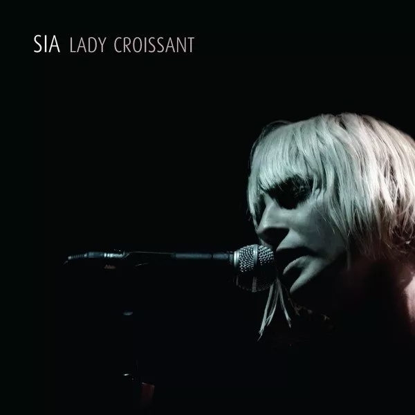 Sia - Lady Croissant