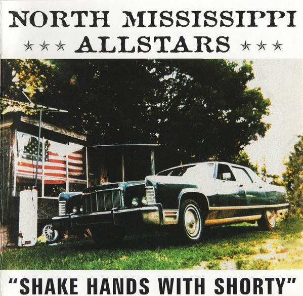 CD North Mississippi Allstars — Shake Hands With Shorty фото