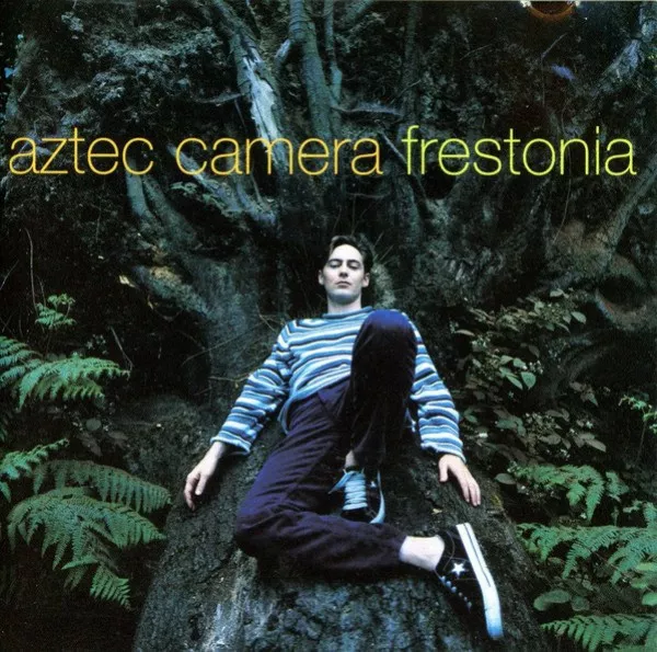 Aztec Camera - Frestonia