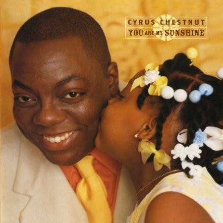 CD Cyrus Chestnut — You Are My Sunshine фото