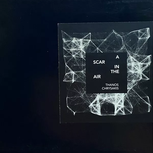 Thanos Chrysakis - A Scar In The Air