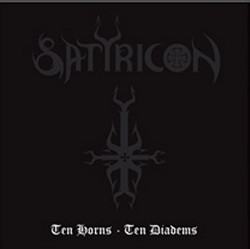 CD Satyricon — Ten Horns - Ten Diadems фото