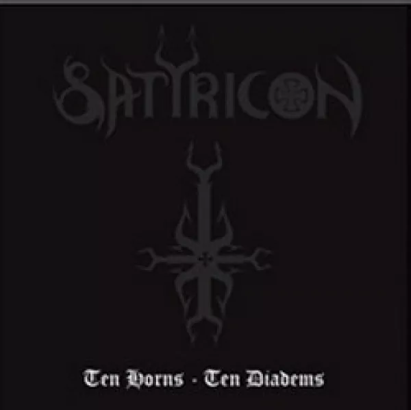 Satyricon - Ten Horns - Ten Diadems