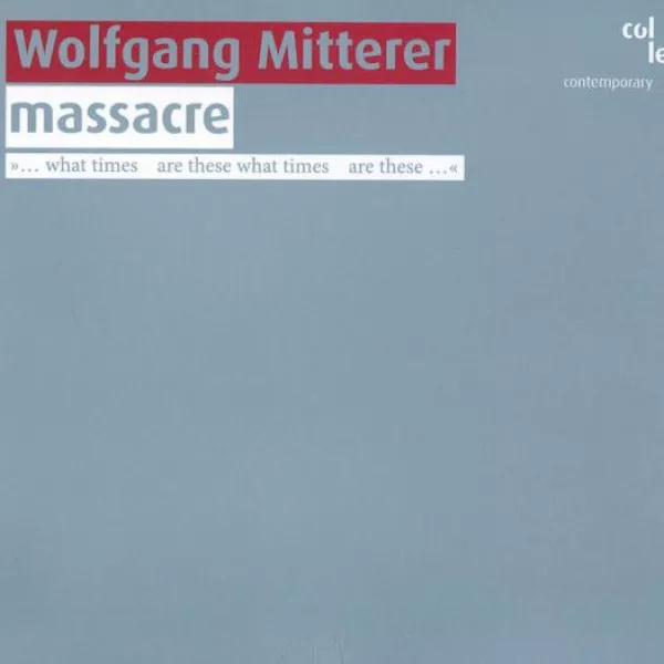 Wolfgang Mitterer - Massacre
