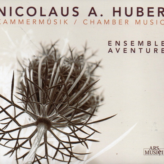 CD Nicolaus A. Huber — Kammermusik / Chamber Music фото