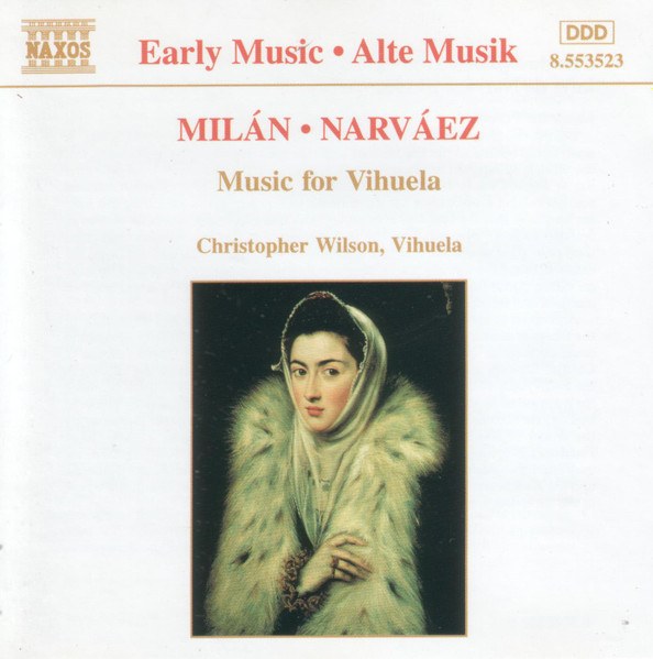 CD Christopher Wilson — Milan & Narvaez: Music For Vihuela фото